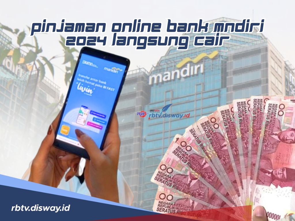 Pinjam Uang Di Mandiri Tanpa Jaminan 2024